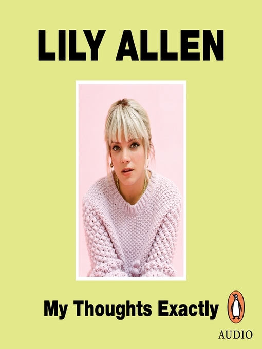 Title details for My Thoughts Exactly by Lily Allen - Available